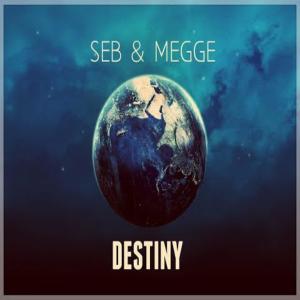 收听Seb & Megge的Destiny歌词歌曲