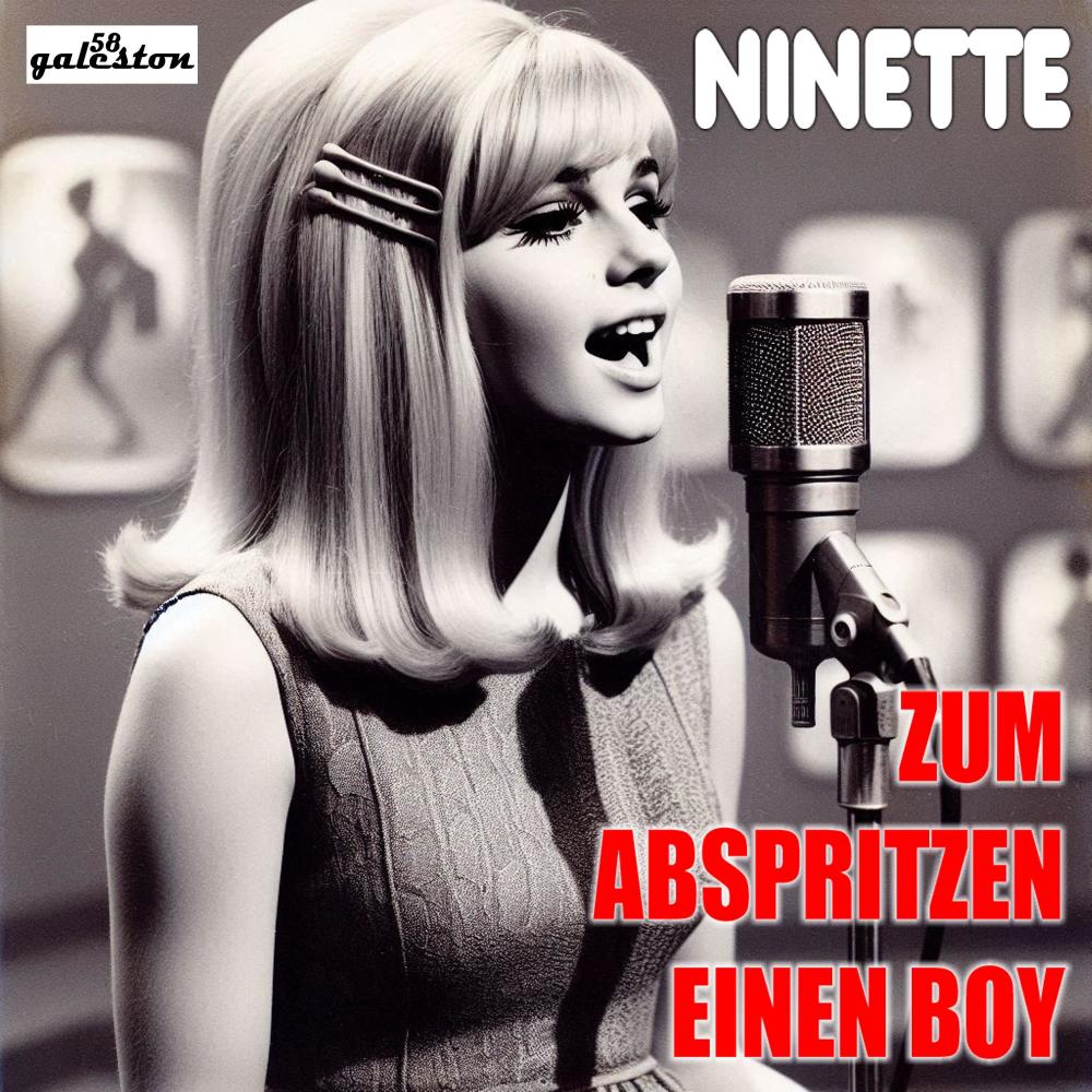 Zum Abspritzen einen Boy (feat. Ninette)