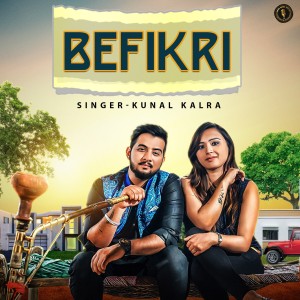 Dengarkan lagu Befikri nyanyian Kunal Kalra dengan lirik