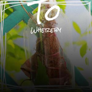 To Whereby dari Various