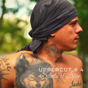 Listen to Uppercut #4 song with lyrics from Silvito El Libre