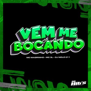 收聽DJ NOLO 011的Vem Me Bocando (Explicit)歌詞歌曲
