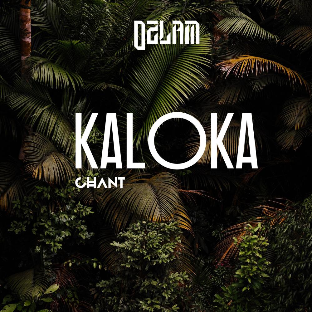 KALOKA CHANT