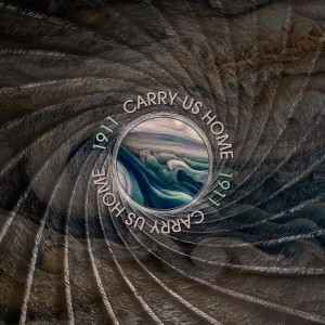 收聽1911的Carry Us Home歌詞歌曲