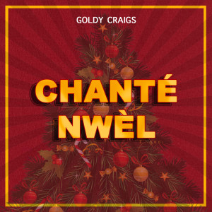 Album Chanté Nwèl from Goldy Craigs