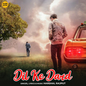 Harshal Rajput的专辑Dil Ke Dard