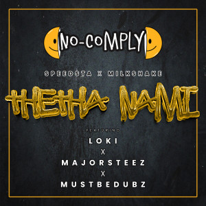 NO COMPLY的專輯Thetha Nami (Explicit)