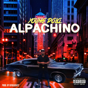 Listen to Alpachino (Explicit) song with lyrics from Young Dolo