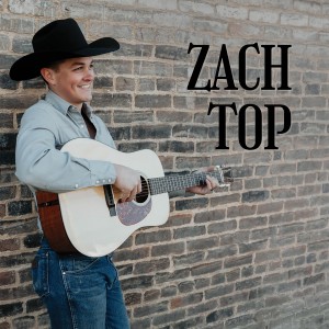อัลบัม Zach Top ศิลปิน Zach Top