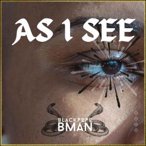 Bman的專輯As I see (Radio Edit) [Explicit]