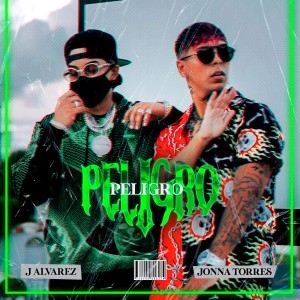 ดาวน์โหลดและฟังเพลง Peligro (Explicit) พร้อมเนื้อเพลงจาก J Alvarez