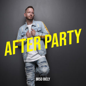Album After Party from Mišo Biely