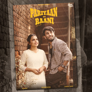 Listen to Pariyaan Di Raani song with lyrics from Youngveer