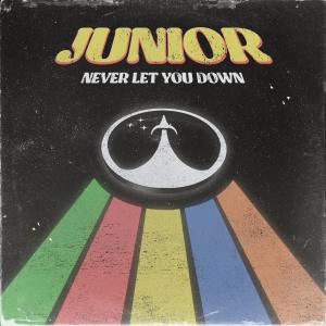 Dengarkan Never Let You Down lagu dari Junior Reborn dengan lirik