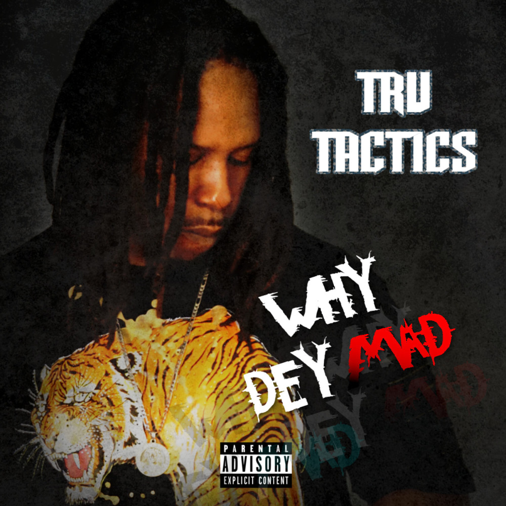 Why Dey Mad (Explicit)