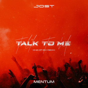 Mentum的專輯Talk To Me (One of Six Remix)
