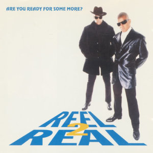 收聽Reel 2 Real的Are You Ready For Some More? (feat. The Mad Stuntman)歌詞歌曲