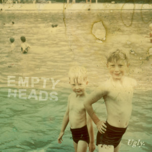 ดาวน์โหลดและฟังเพลง Ugly พร้อมเนื้อเพลงจาก Empty Heads