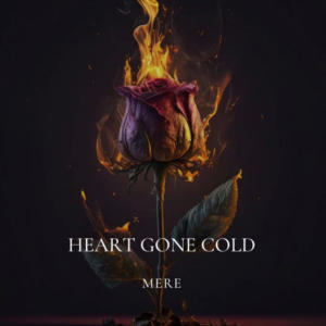 Album Heart Gone Cold (Explicit) oleh Mere