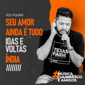 ดาวน์โหลดและฟังเพลง Seu Amor Ainda É Tudo / Idas e Voltas / Índia พร้อมเนื้อเพลงจาก Allex Cantor