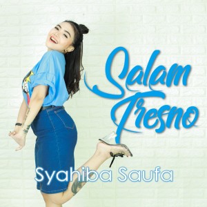 Dengarkan Salam Tresno (Explicit) lagu dari Syahiba Saufa dengan lirik