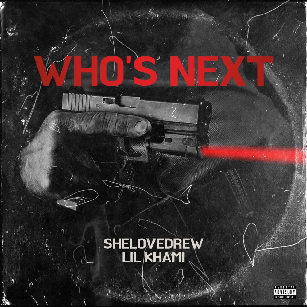 Who's Next ! (feat. lil khami) (Explicit)
