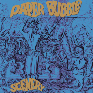 ดาวน์โหลดและฟังเพลง Scenery พร้อมเนื้อเพลงจาก Paper Bubble