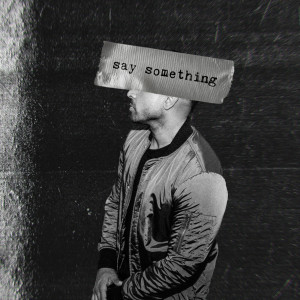 Say Something