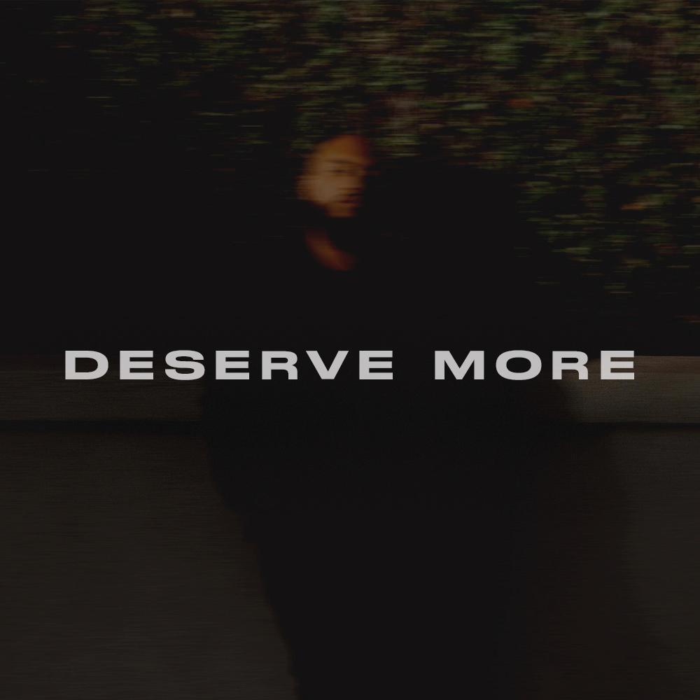 Deserve More (The Weekend) (Explicit)