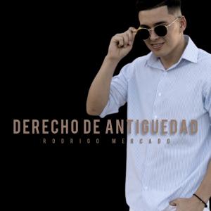 Rodrigo Mercado的專輯Derecho de antigüedad