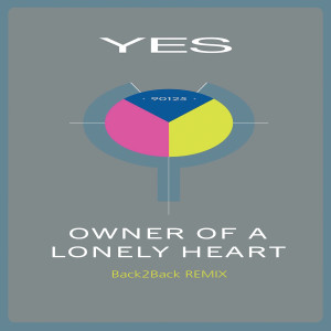 Yes的專輯Owner of a Lonely Heart (Back2Back Remix)
