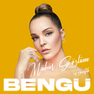 Listen to Mühür Gözlüm (Akustik) song with lyrics from Bengü