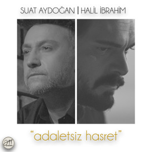 收聽Suat Aydoğan的Adaletsiz Hasret歌詞歌曲