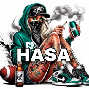 Listen to Hasa (Explicit) song with lyrics from Jester