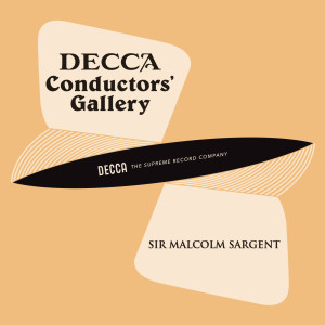 อัลบัม Conductor's Gallery, Vol. 14: Sir Malcolm Sargent ศิลปิน Sir Malcolm Sargent