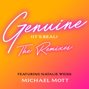 อัลบัม Genuine (It's Real): The Remixes ศิลปิน Natalie Weiss