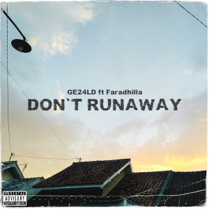 Album Don't Runaway (Explicit) oleh Faradhilla