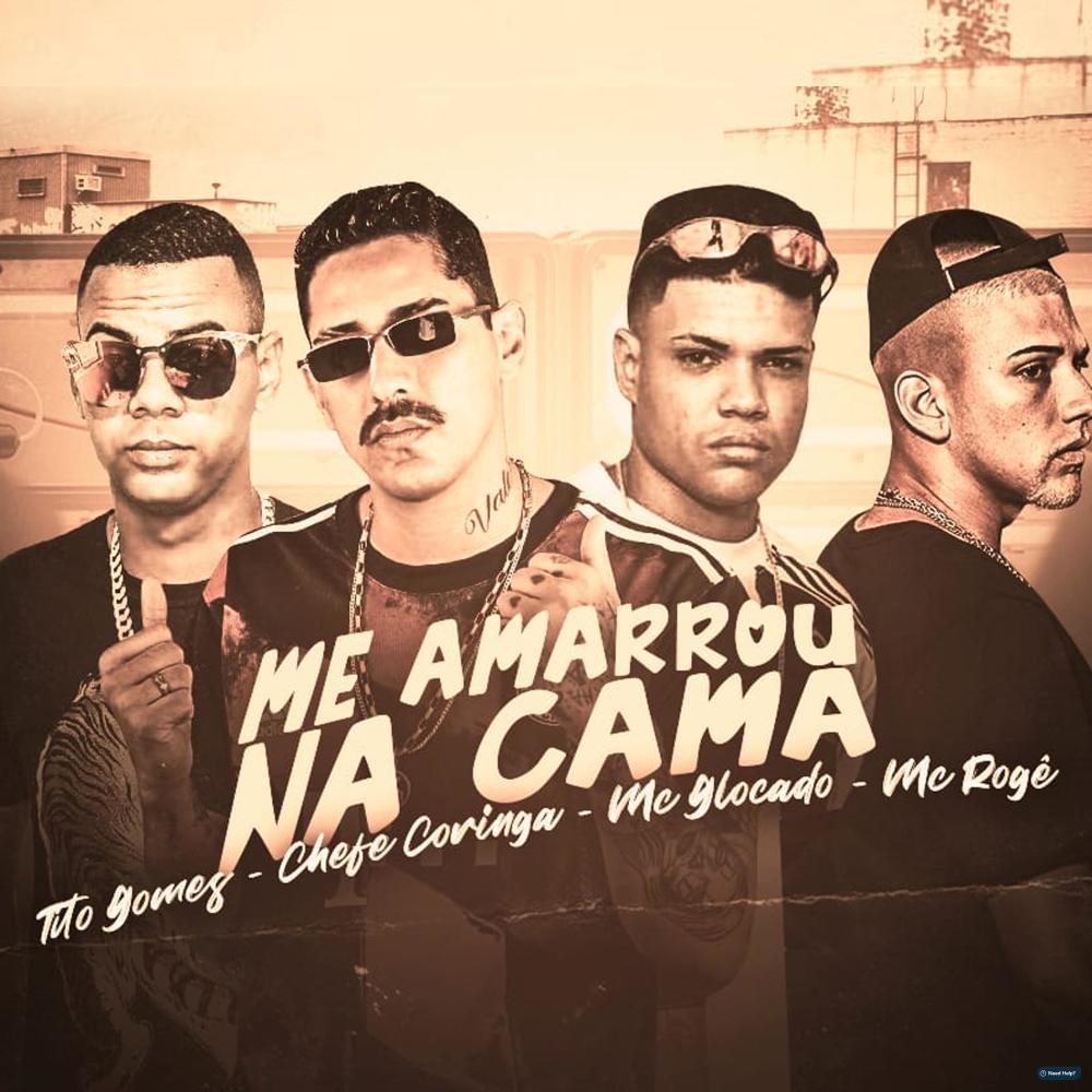 Me Amarrou na Cama (feat. MC Rogê) (Explicit)