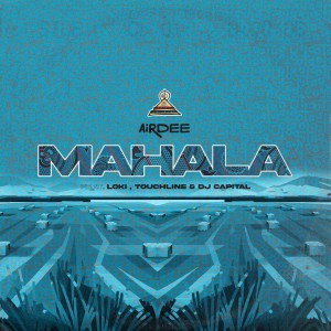 ดาวน์โหลดและฟังเพลง Mahala (Instrumental) พร้อมเนื้อเพลงจาก AirDee