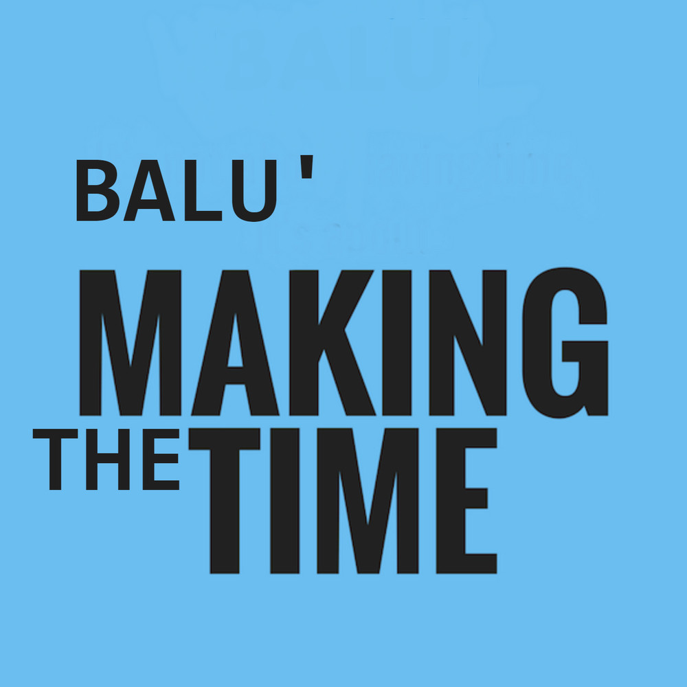 Balu' - Make The Time.wav