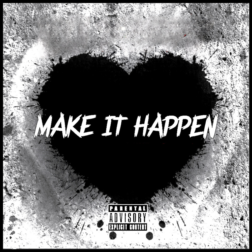 Make It Happen (Explicit)