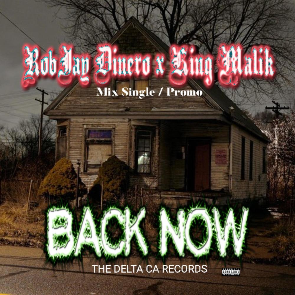 Back Now (feat. King Malik) (Explicit)