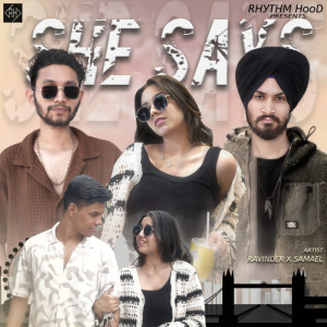 Listen to She Says song with lyrics from Ravinder