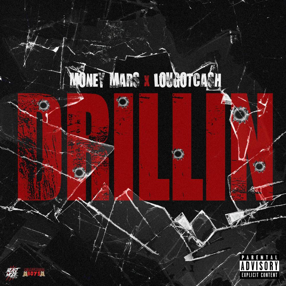 Drillin (feat. Lougotcash) (Explicit)