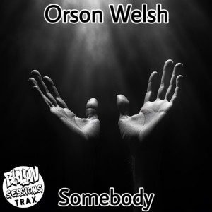 Orson Welsh的專輯Somebody