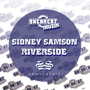 收聽Sidney Samson的Riverside (Explicit)歌詞歌曲