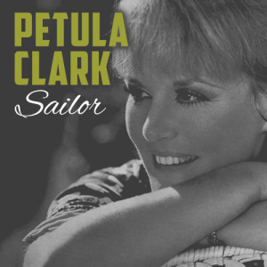 收聽Petula Clark的Sailor歌詞歌曲