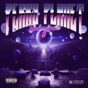 Perky Planet (Explicit)