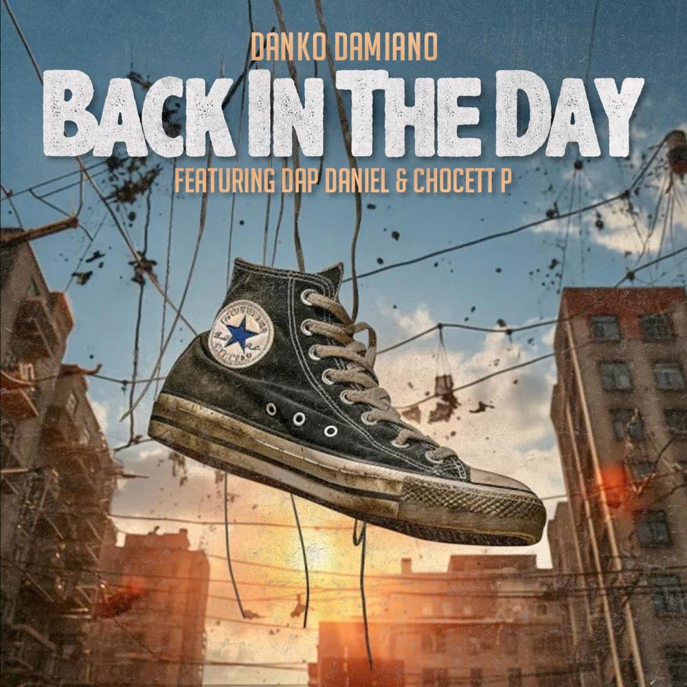 Back in the day (feat. Dap Daniel & Choclett P) (Explicit)