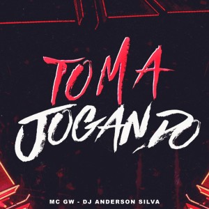 ดาวน์โหลดและฟังเพลง TOMA JOGANDO (Explicit) พร้อมเนื้อเพลงจาก Dj anderson silva